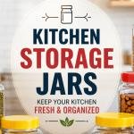 Kitchen Storage Jars Keep Your Kitchen Fresh & Organized | Zudii